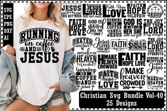 Christian Svg Bundle Vol-40: Perfect for T-Shirt Designs and Graphics