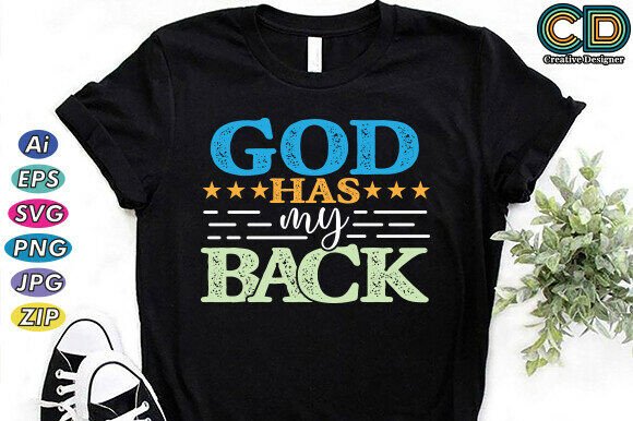 God Has My Back Christian T-Shirt Graphics