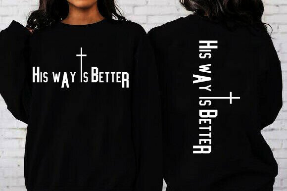 His Way is Better Christian Svg, Jesus T-Shirt Graphics