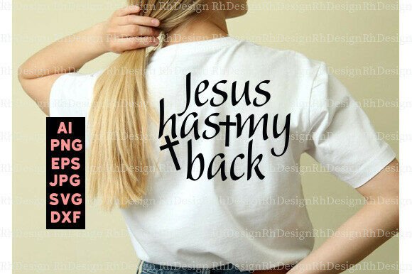 Jesus Has My Back PNG: Perfect for Christian T-Shirt Designs