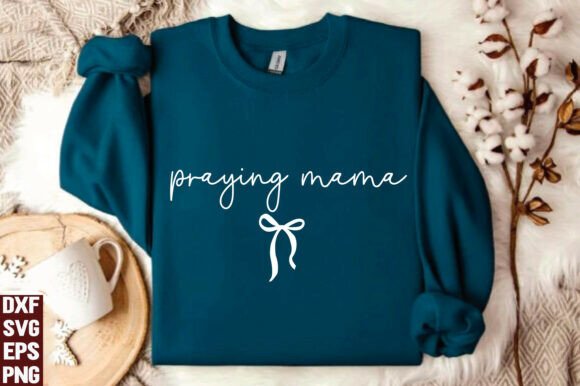 Praying Mama SVG Christian Mom PNG for T-Shirt Designs & Graphics